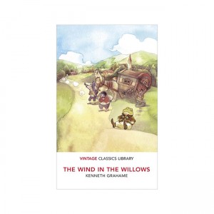 Vintage Classics : The Wind in the Willows