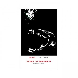 Vintage Classics : The Heart of Darkness