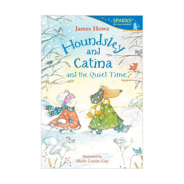 Candlewick Sparks : Houndsley and Catina and the Quiet Time