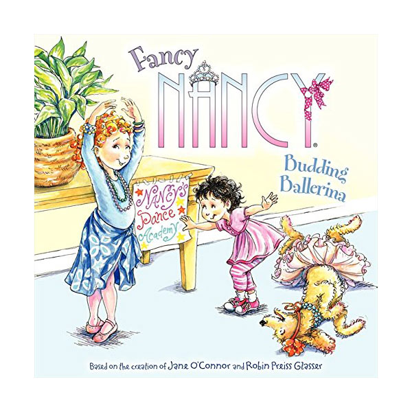 Fancy Nancy : Budding Ballerina