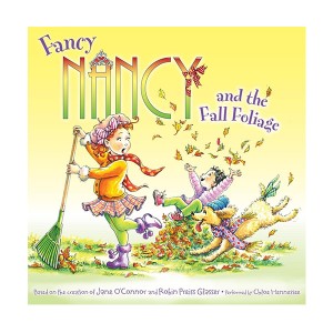 Fancy Nancy : Fancy Nancy and the Fall Foliage