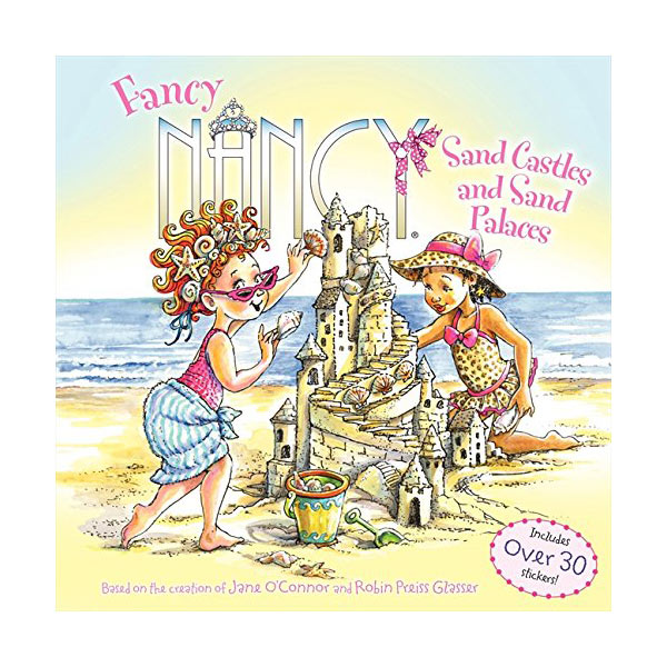 Fancy Nancy : Sand Castles and Sand Palaces