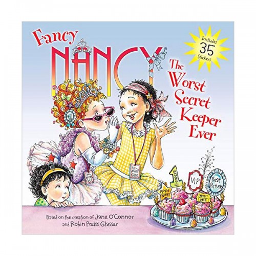 Fancy Nancy : The Worst Secret Keeper Ever