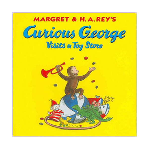 Curious George Series : Curious George Visits a Toy Store