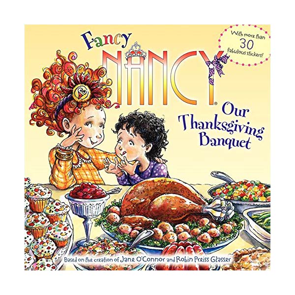 Fancy Nancy : Our Thanksgiving Banquet (Paperback)