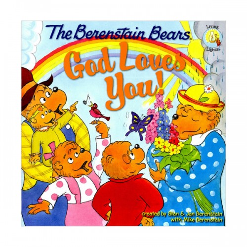 Berenstain Bears Series: God Loves You!