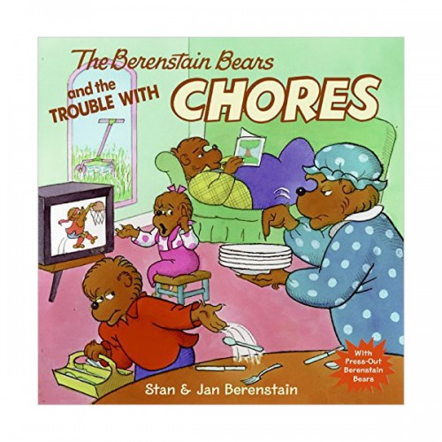 The Berenstain Bears and The Trouble with Chores