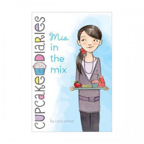 Cupcake Diaries #02 : Mia in the Mix (Paperback)