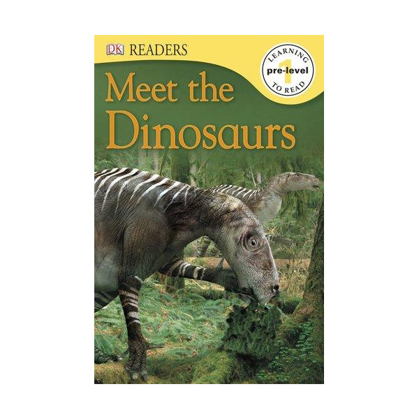 DK Readers Pre-Level 1: Meet the Dinosaurs