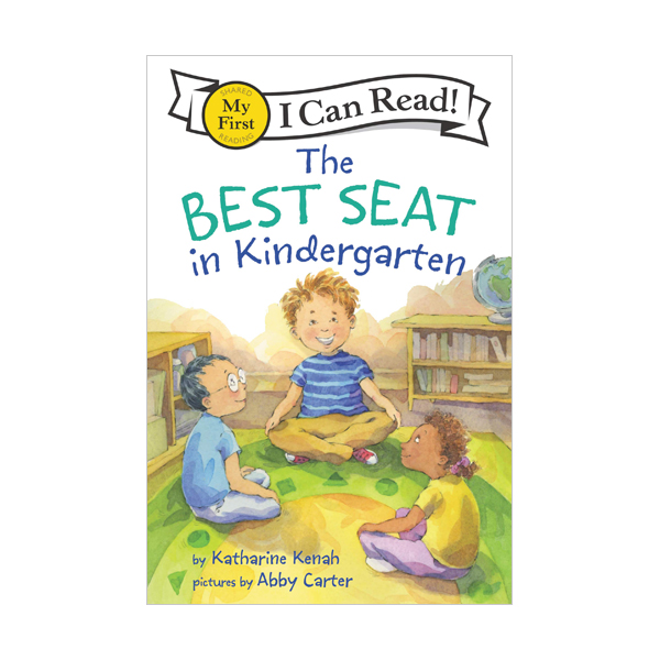 My First I Can Read : The Best Seat in Kindergarten