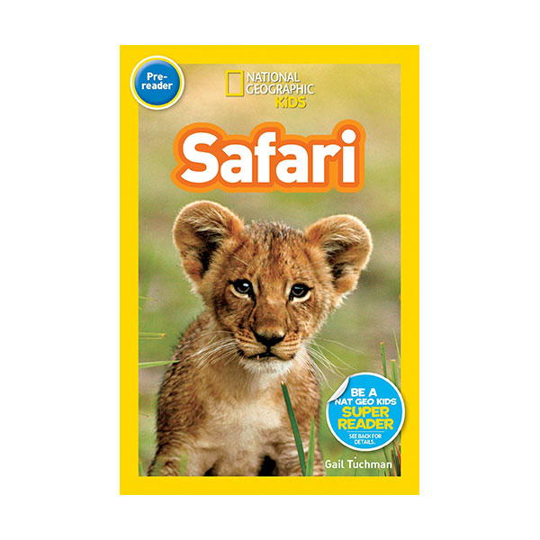 National Geographic Kids Readers Pre-Level : Safari