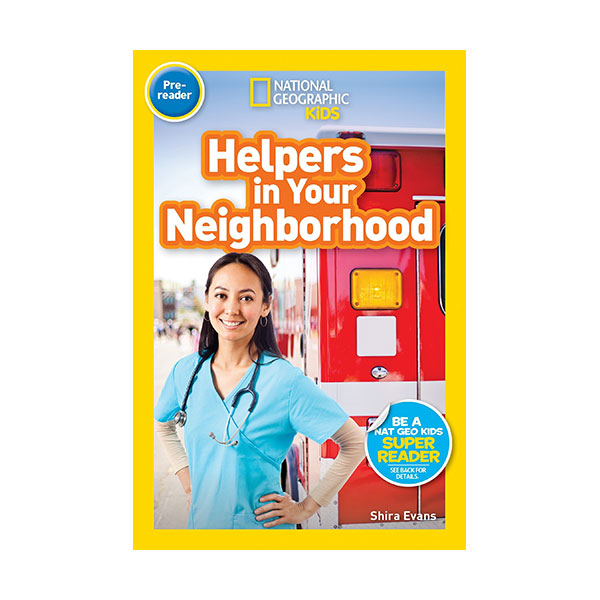 National Geographic Kids Readers Pre-reader : Helpers in Your Neighborhood