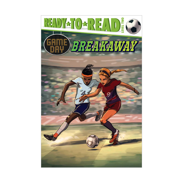 Ready to read 2 : Game Day : Breakaway