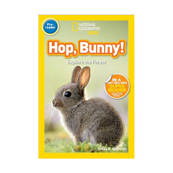 National Geographic Kids Readers Pre : Hop, Bunny!: Explore the Forest