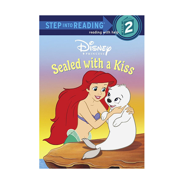 Step into Reading 2 : Disney Princess : Sealed with a Kiss (Paperback)