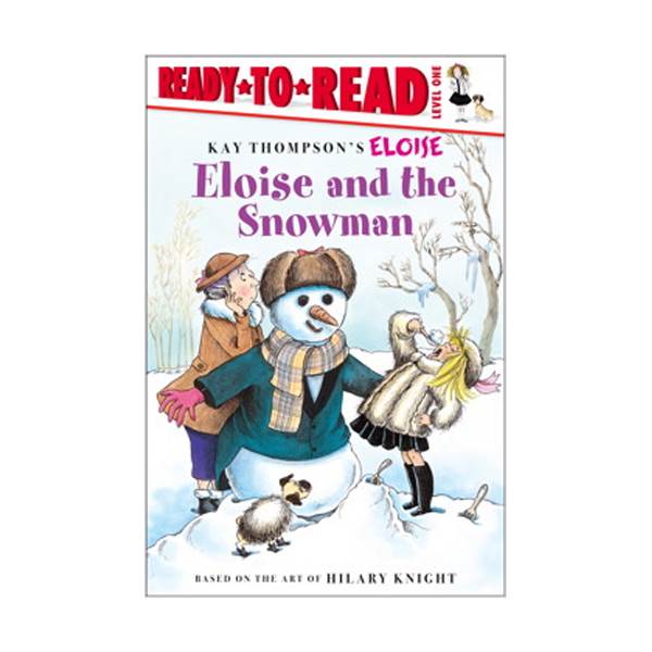 Ready To Read 1 : Eloise and the Snowman