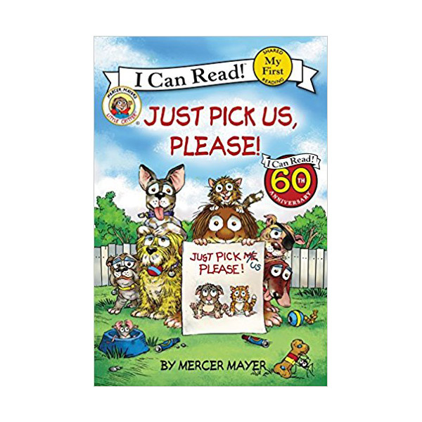 My First I Can Read : Little Critter : Just Pick Us, Please!