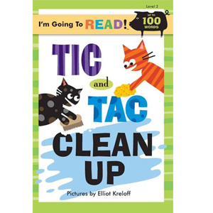 I'm Going to Read! Level 2 : Tic and Tac Clean Up