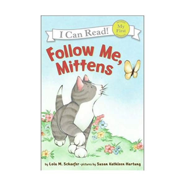 My First I Can Read : Follow Me, Mittens My First I Can Read : Follow Me, Mittens