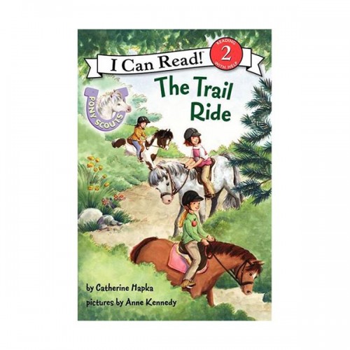 I Can Read 2 : Pony Scouts : The Trail Ride