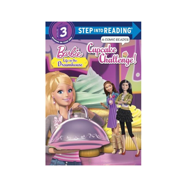 Step into Reading 3 : Barbie : Cupcake Challenge! (Paperback)