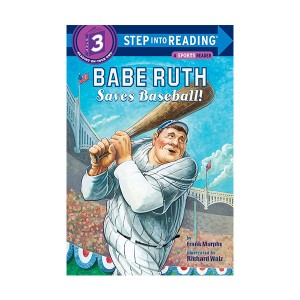 Step Into Reading 3 : Babe Ruth Saves Baseball! (Paperback)