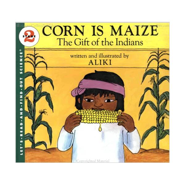 Let's Read And Find Out Science 2 : Corn Is Maize : The Gift of the Indians