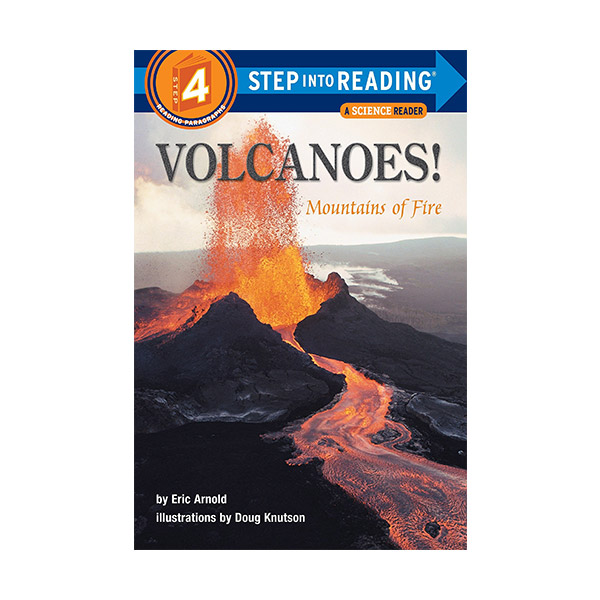 Step Into Reading 4 : Volcanoes! Mountains of Fire