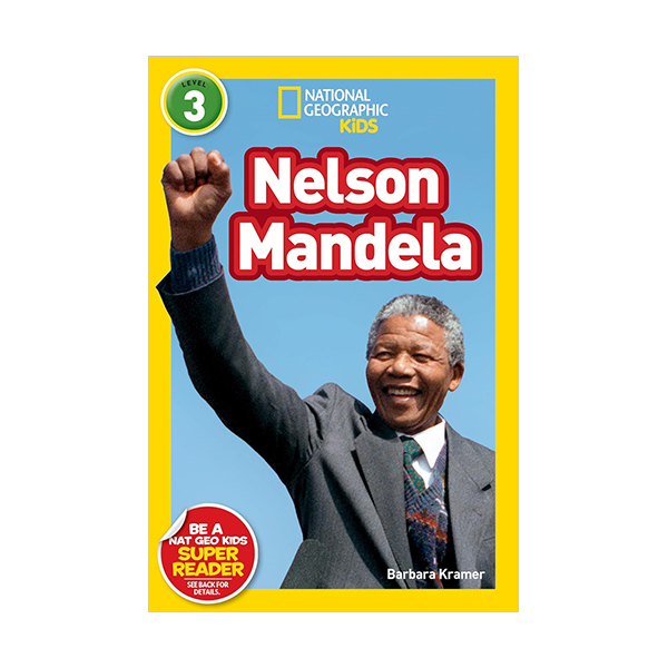 National Geographic Kids Readers 3 : Nelson Mandela