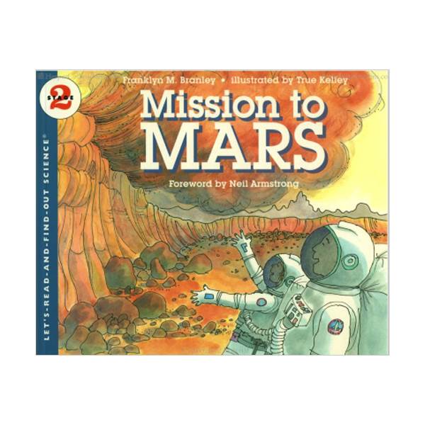 Let's Read And Find Out Science Level 2 : Mission to Mars Let's Read And Find Out Science Level 2 : Mission to Mars