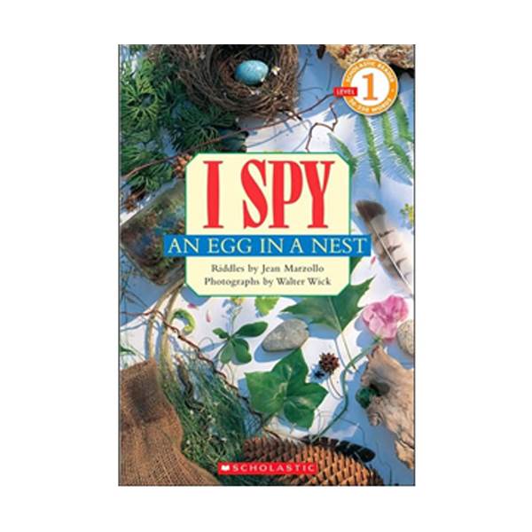 Scholastic Reader  Level 1: I Spy an Egg in a Nest
