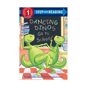 Step Into Reading 1 : Dancing Dinos Go to School