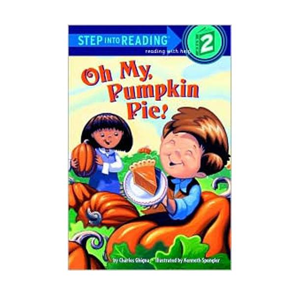 Step Into Reading 2 : Oh My, Pumpkin Pie!