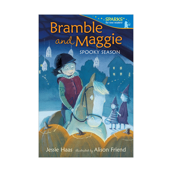 Candlewick Sparks : Bramble and Maggie : Spooky Season
