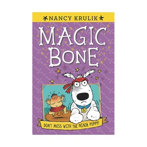 Magic bone #06 : Don't Mess with the Ninja Puppy! (Paperback)