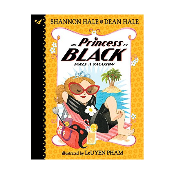    #04 : The Princess in Black Takes a Vacation 