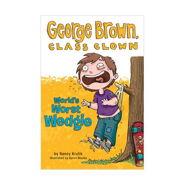 George Brown, Class Clown Series #03 : World's Worst Wedgie (Paperback)