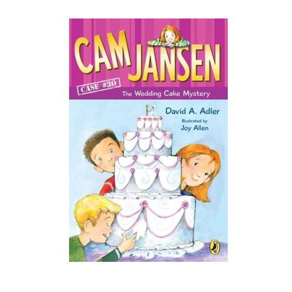 Cam Jansen #30 : Cam Jansen and the Wedding Cake Mystery