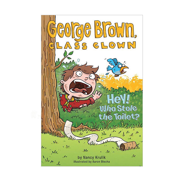 George Brown, Class Clown #08 : Hey! Who Stole the Toilet?