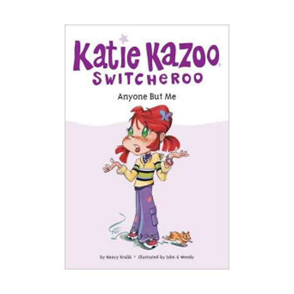 Katie Kazoo, Switcheroo #01 : Anyone but Me