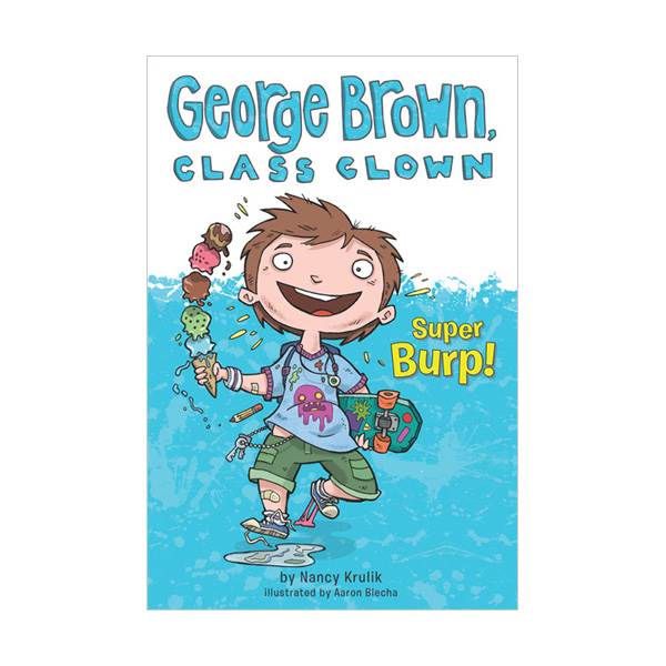 George Brown, Class Clown #01 : Super Burp! (Paperback)