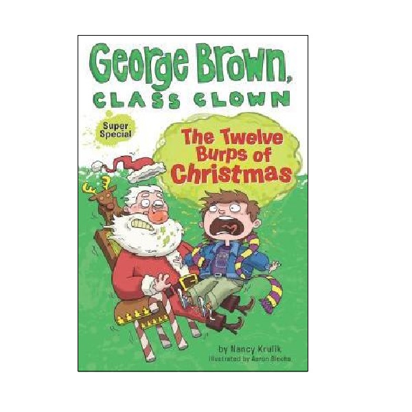 George Brown, Class Clown : The Twelve Burps of Christmas (Paperback)