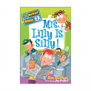 My Weirder School #03 : Mrs. Lilly Is Silly!