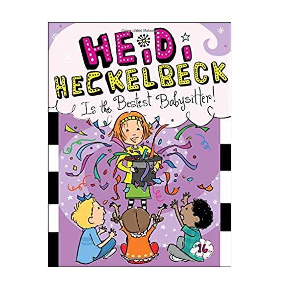 ̵ Ŭ #16 : Heidi Heckelbeck Is the Bestest Babysitter!