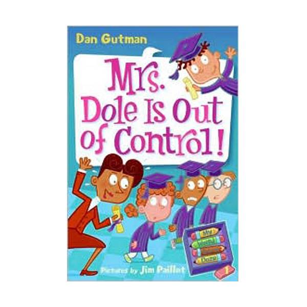 My Weird School Daze #01 : Mrs. Dole Is Out of Control!
