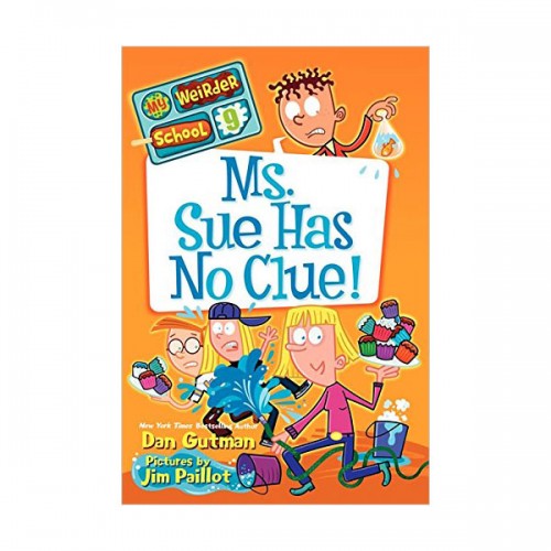My Weirder School #09 : Ms. Sue Has No Clue!