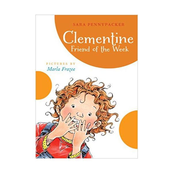 Clementine #04 : Clementine, Friend of the Week