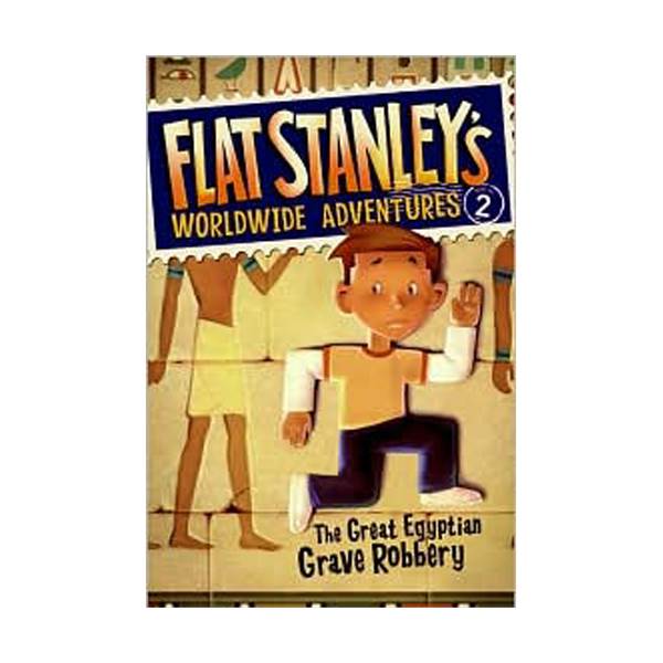 Flat Stanley's Worldwide Adventures #02 : The Great Egyptian Grave Robbery