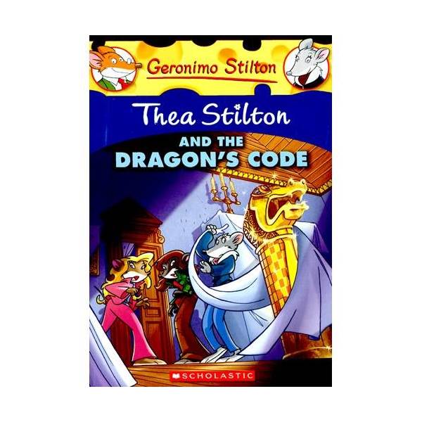 Geronimo : Thea Stilton #01 : Thea Stilton and the Dragon's Code Geronimo : Thea Stilton #01 : Thea Stilton and the Dragon's Code