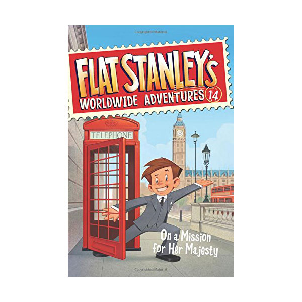 Flat Stanley's Worldwide Adventures #14 : On a Mission for Her Majesty